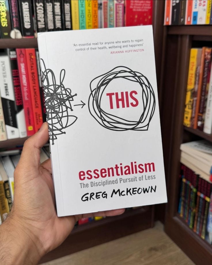 Essentialism: The disciplined pursuit of less