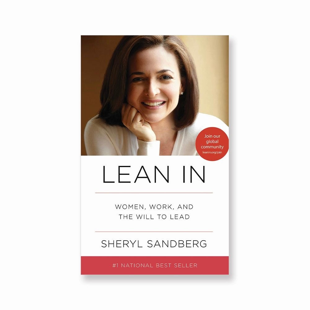 Lean in by Sharyl Sandberg