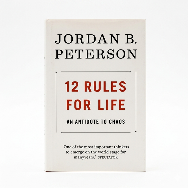 12 Rules for Life by Jordan B. Peterson